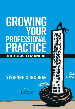 Cover of the book Growing Your Professional Practice by 讀書堂