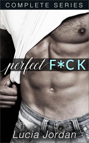 Book cover of Perfect F*ck - Complete Series