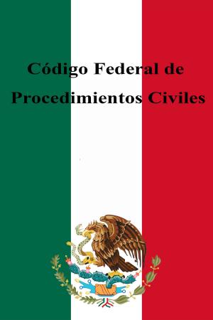 bigCover of the book Código Federal de Procedimientos Civiles by 