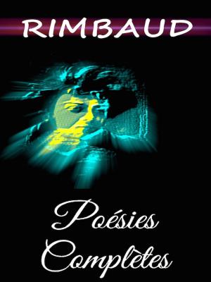 Book cover of Rimbaud - Poesies Complete