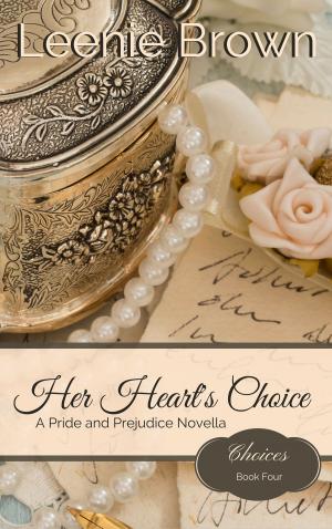 Cover of the book Her Heart's Choice by Leenie Brown