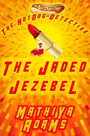 Cover of the book The Jaded Jezebel by Brett Halliday