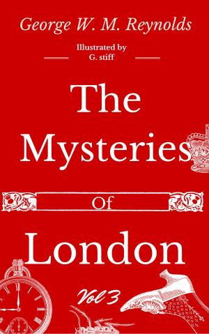 Book cover of The Mysteries of London Vol 3 of 4