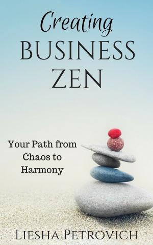 Cover of the book Creating Business Zen by Ron Smith