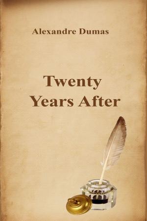 bigCover of the book Twenty Years After by 