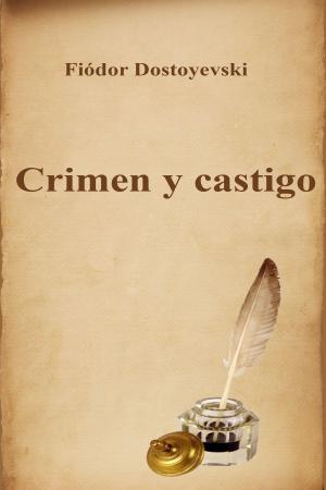 Cover of the book Crimen y castigo by Стефан Цвейг
