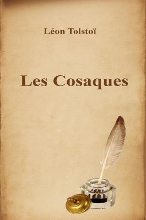 Cover of the book Les Cosaques by Михаил Юрьевич Лермонтов