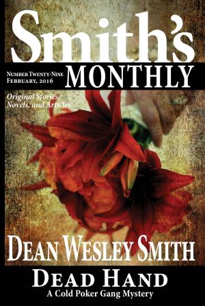 Cover of the book Smith's Monthly #29 by Fiction River, Lee Allred, Leslie Claire Walker, Cindie Geddes, Brenda Carre, Valerie Brook, Annie Reed, Anthea Sharp, Alistair Kimble, Kristine Kathryn Rusch