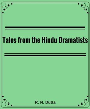 Book cover of Tales from the Hindu Dramatists
