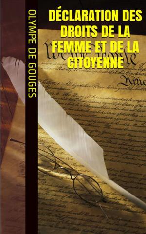 Cover of the book Déclaration des Droits de la Femme et de la Citoyenne by Hector Malot, DE LANOS	(illustrateur)