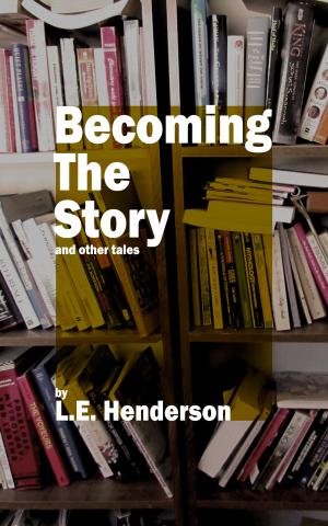 Cover of the book Becoming the Story by Eric Del Carlo
