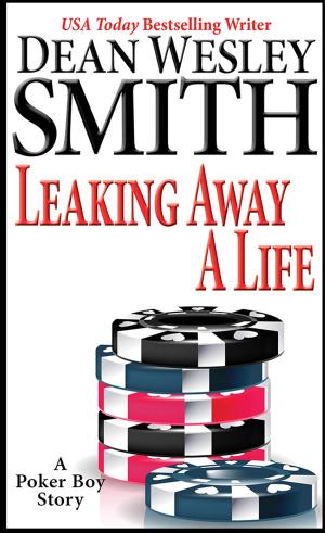 Cover of the book Leaking Away a Life by James Everington