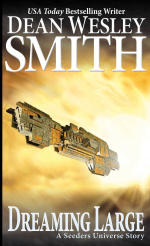 Cover of the book Dreaming Large by J. Scott Nelson