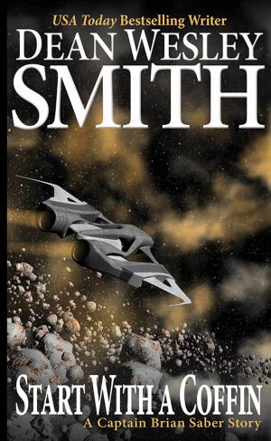 Cover of the book Start With a Coffin by Dean Wesley Smith
