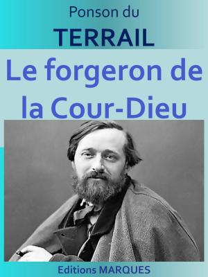 Cover of the book Le forgeron de la Cour-Dieu by Walter Scott