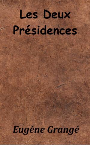 Cover of the book Les Deux Présidences by Walter Scott, Albert Montémont