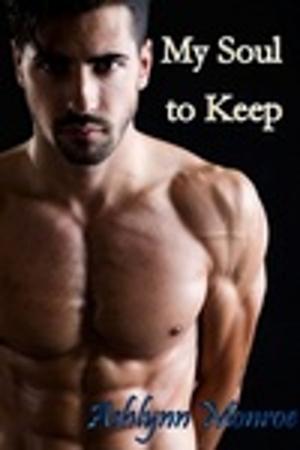 Cover of the book My Soul to Keep by Jade Buchanan