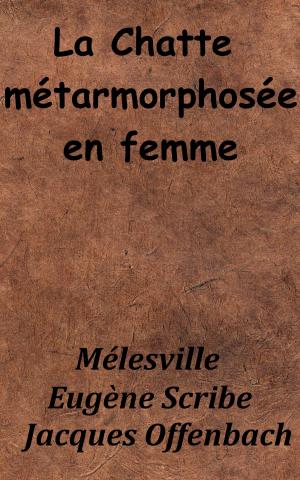 Cover of the book La Chatte métamorphosée en femme by Octave Mirbeau
