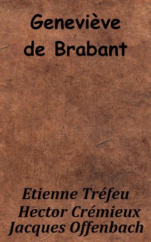 Cover of the book Geneviève de Brabant by Théophile Gautier, Noël Parfait