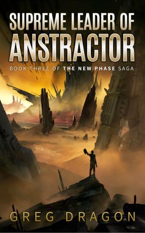 Cover of the book Supreme Leader of Anstractor by Charles T. Whipple