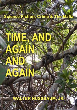 Book cover of Time, And Again And Again