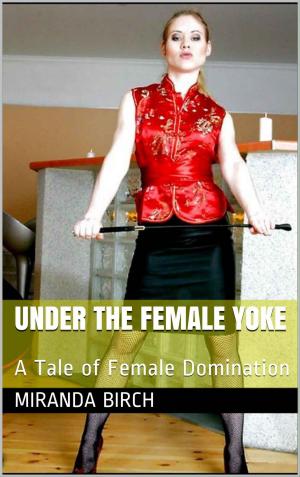 Cover of the book Under the Female Yoke by Karen Erickson