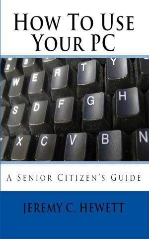 Book cover of How To Use Your PC: