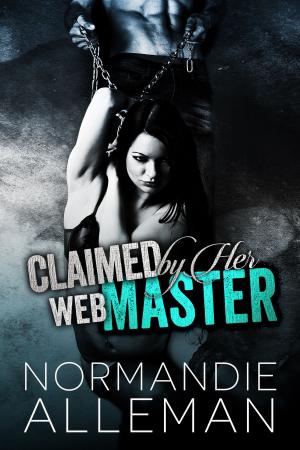 Cover of the book Claimed by Her Web Master by S.L. DeHart