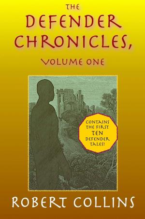 Book cover of The Defender Chronicles: Volume 1