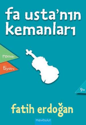 Cover of the book Fa Usta'nın Kemanları by Fatih Erdoğan