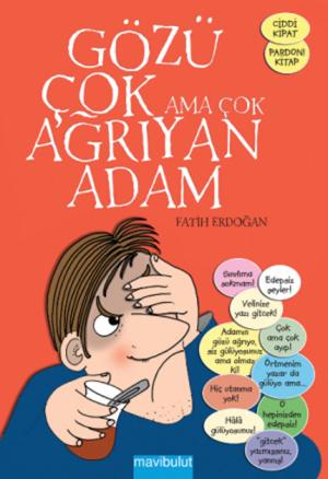 bigCover of the book Gözü Çok Ama Çok Ağrıyan Adam by 