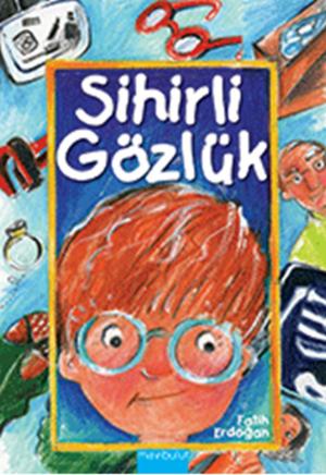 Cover of the book Sihirli Gözlük by Fatih Erdoğan