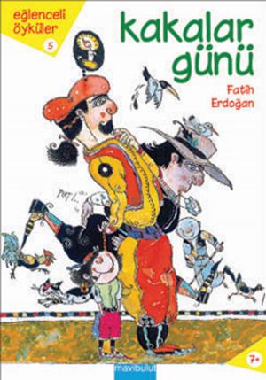 Cover of the book Kakalar Günü - Eğlenceli Öyküler 5 by Fatih Erdoğan
