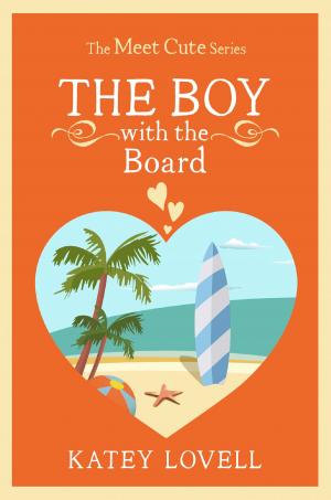 Cover of the book The Boy with the Board: A Short Story (The Meet Cute) by Mary E. Penn, Alastair Gunn