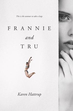 Cover of the book Frannie and Tru by Romily Bernard