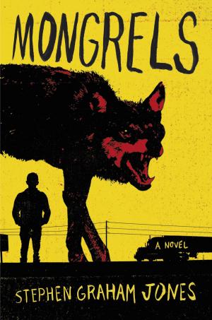 Cover of the book Mongrels by Ted Bell