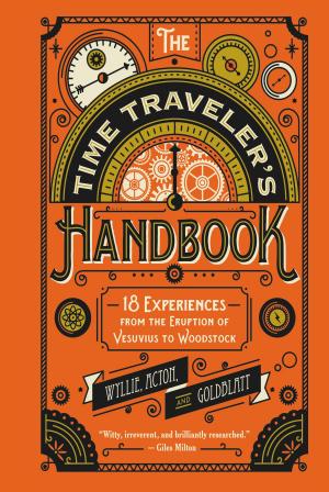 Cover of the book The Time Traveler's Handbook by Maira Kalman, Alex Kalman
