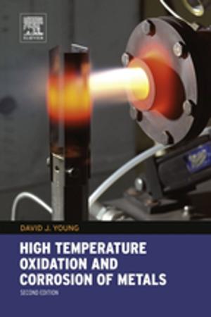 Cover of the book High Temperature Oxidation and Corrosion of Metals by Celeste Varum, Can Huang, Joaquim Borges Gouveia