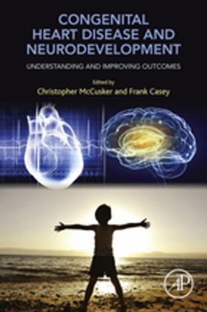 Cover of the book Congenital Heart Disease and Neurodevelopment by Scott Brady, PhD