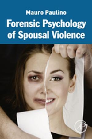 Cover of the book Forensic Psychology of Spousal Violence by Charles A. Sennewald, CPP, John H. Christman, CPP