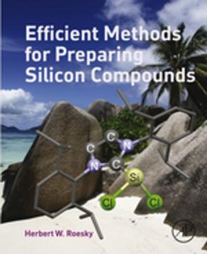 Cover of the book Efficient Methods for Preparing Silicon Compounds by JS Murray, Peter Politzer