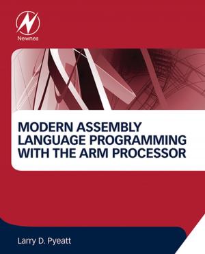 Cover of the book Modern Assembly Language Programming with the ARM Processor by Nadine Guillotin-Plantard, Rene Schott
