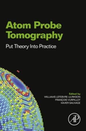 Cover of the book Atom Probe Tomography by P. Michael Conn