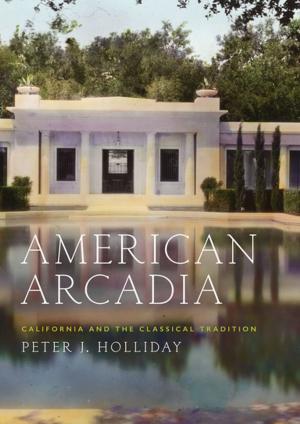 Cover of the book American Arcadia by April Vollmer