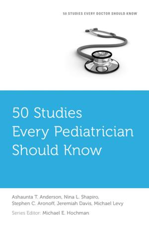Cover of the book 50 Studies Every Pediatrician Should Know by Andrew Epstein