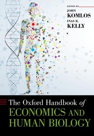 Cover of the book The Oxford Handbook of Economics and Human Biology by Charlotte DeCroes Jacobs