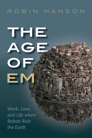 Cover of the book The Age of Em by David Norman