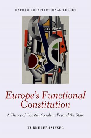 Cover of the book Europe's Functional Constitution by Rosemary Pattenden, Duncan Sheehan