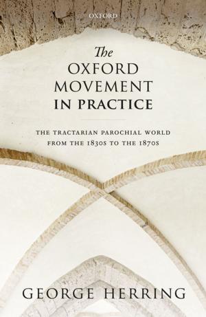 Book cover of The Oxford Movement in Practice