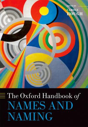 Cover of the book The Oxford Handbook of Names and Naming by Franco Strocchi